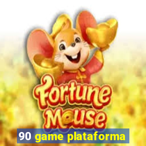 90 game plataforma